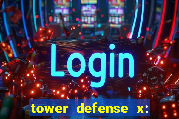 tower defense x: beta codes